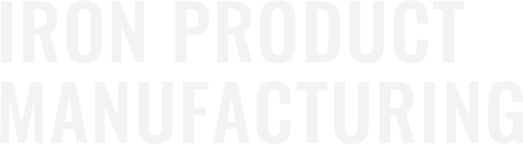 iron product  manufacturing 